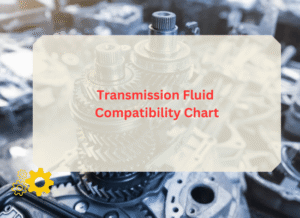 Transmission Fluid Compatibility Chart