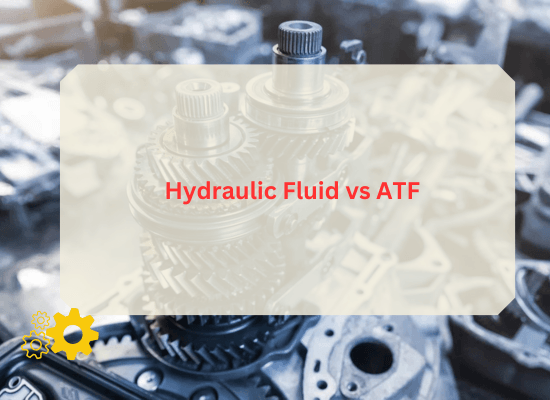Hydraulic Fluid vs ATF