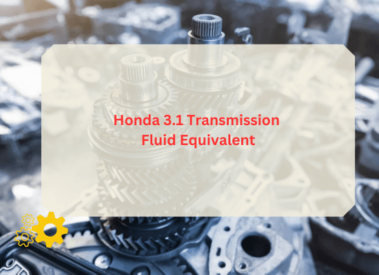 Honda 3.1 Transmission Fluid Equivalent