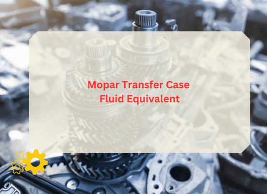 Mopar Transfer Case Fluid Equivalent